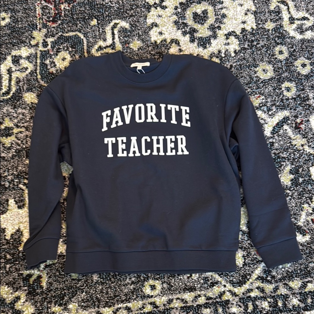 Favorite Daughter Favorite Teacher sweatshirt NWT!
